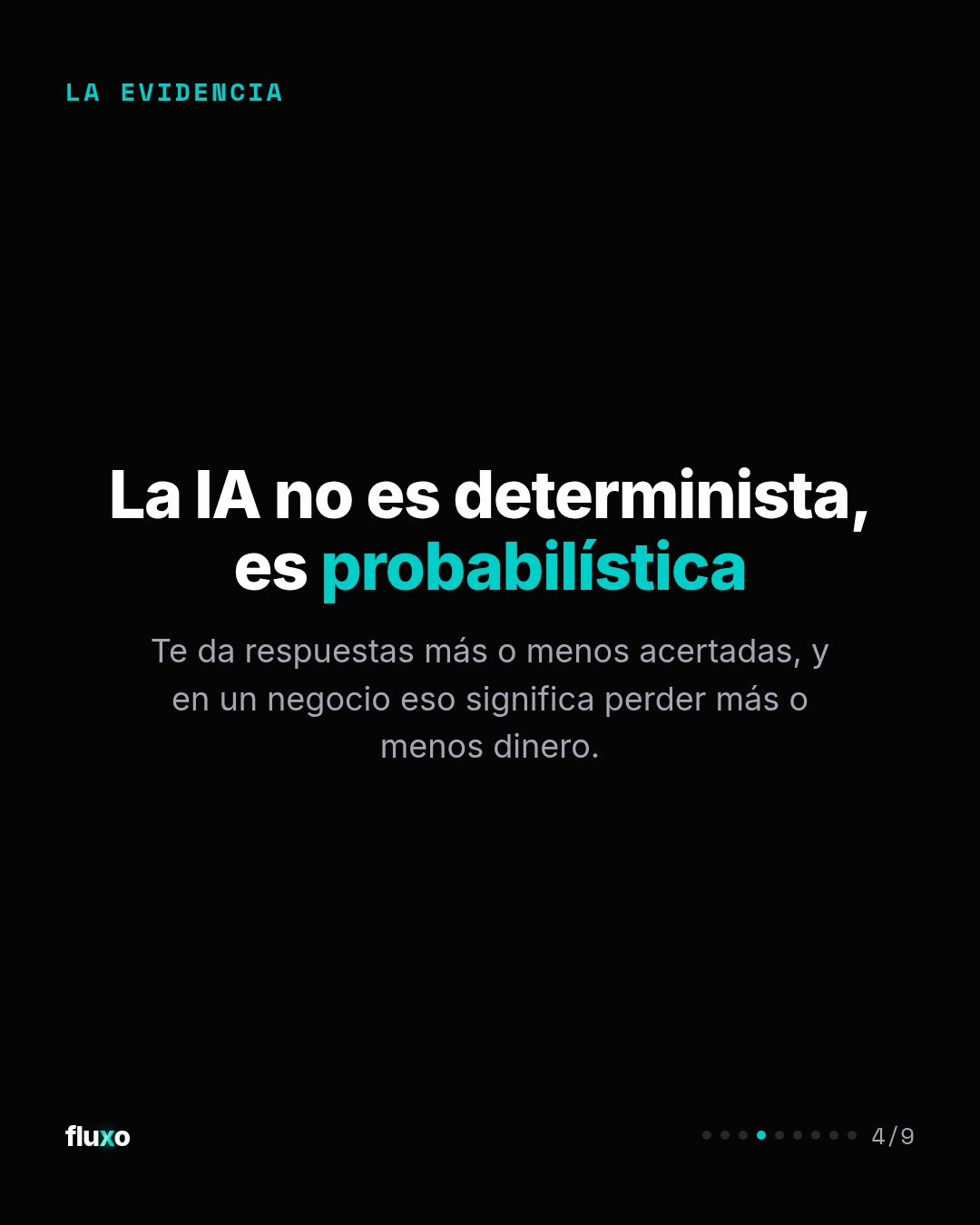 La IA no es determinista, es probabilística